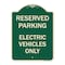 Signmission For Electrical Cars Reserved Parking Electric Vehicles Heavy-Gauge Alum, 24" x 18", G-1824-23948 A-DES-G-1824-23948 - alternate 1